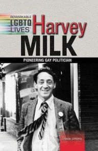 Title: Harvey Milk: Pioneering Gay Politician, Author: Corinne Grinapol