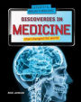 Discoveries in Medicine that Changed the World