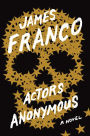 Actors Anonymous: A Novel