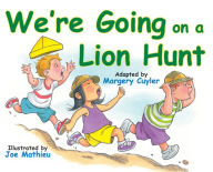 Title: We're Going on a Lion Hunt, Author: Margery Cuyler