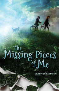 Title: The Missing Pieces of Me, Author: Jean Van Leeuwen