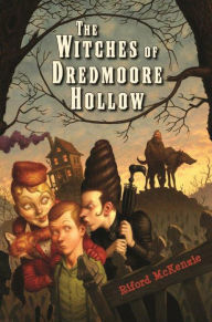 The Witches of Dredmoore Hollow