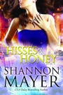 Hisses and Honey