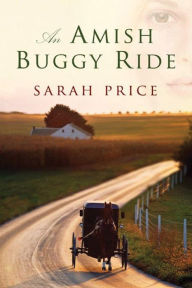 Title: An Amish Buggy Ride, Author: Sarah Price