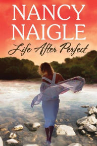 Life After Perfect (Boot Creek Series #1)
