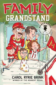 Title: Family Grandstand, Author: Carol Ryrie Brink
