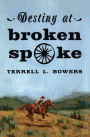 Destiny at Broken Spoke