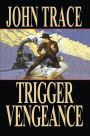 Trigger Vengeance