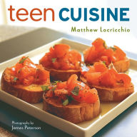 Title: Teen Cuisine, Author: Matthew Locricchio