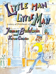 Title: Little Man, Little Man: A Story of Childhood, Author: James Baldwin