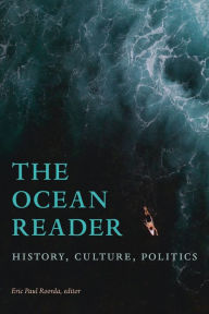 Ebooks in english free download The Ocean Reader: History, Culture, Politics 9781478006961 in English