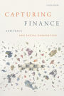 Capturing Finance: Arbitrage and Social Domination
