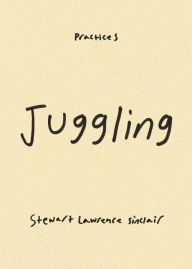 Title: Juggling, Author: Stewart Lawrence Sinclair