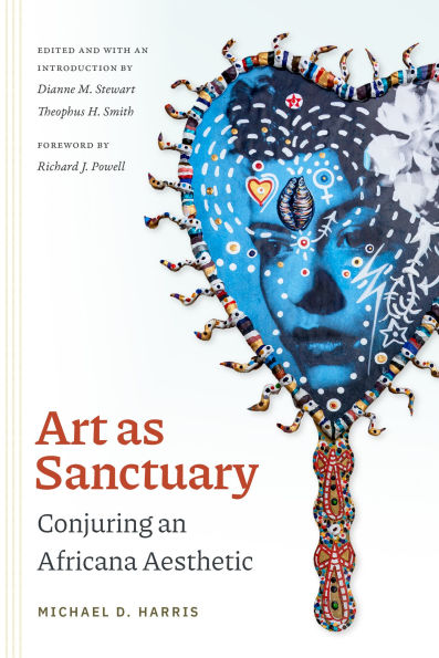 Art as Sanctuary: Conjuring an Africana Aesthetic