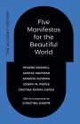 Five Manifestos for the Beautiful World: The Alchemy Lecture