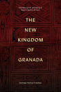The New Kingdom of Granada: The Making and Unmaking of Spain's Atlantic Empire
