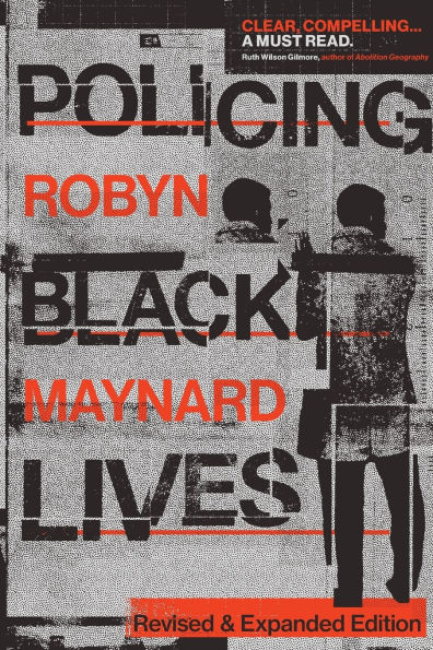 Policing Black Lives: State Violence in Canada from Slavery to the Present