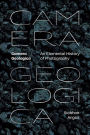 Camera Geologica: An Elemental History of Photography