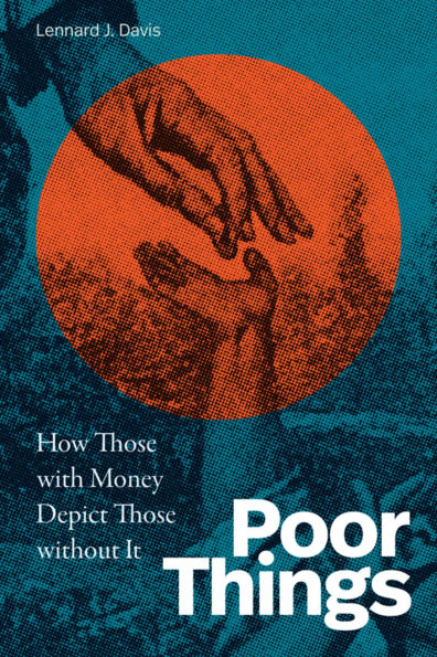 Poor Things: How Those with Money Depict Those without It
