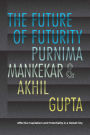 The Future of Futurity: Affective Capitalism and Potentiality in a Global City