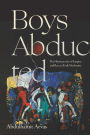 Boys Abducted: The Homoerotics of Empire and Race in Early Modernity