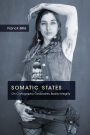 Somatic States: On Cartography, Geobodies, Bodily Integrity