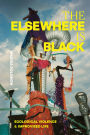 The Elsewhere Is Black: Ecological Violence and Improvised Life