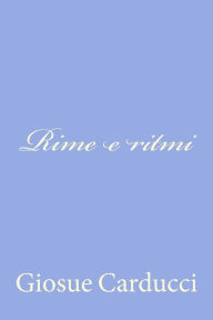 Title: Rime e ritmi, Author: Giosue Carducci