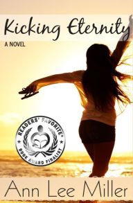 Title: Kicking Eternity, Author: Ann Lee Miller