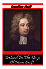 Ireland In The Days Of Dean Swift