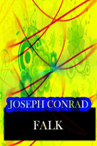 Title: Falk, Author: Joseph Conrad