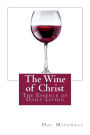 The Wine of Christ: The Essence of Daily Living