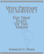Why Prepare to Survive ?: The True State of the Union