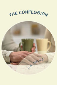 Title: The Confession, Author: I M Telling