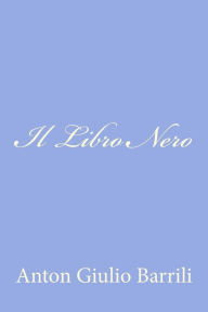 Title: Il Libro Nero, Author: Anton Giulio Barrili