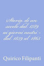 Storia Di un Secolo Dal 1789 Ai Giorni Nostri - Dal 1859 Al 1865
