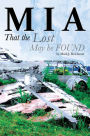 M I A: That the Lost May be FOUND