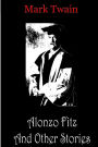 Alonzo Fitz And Other Stories