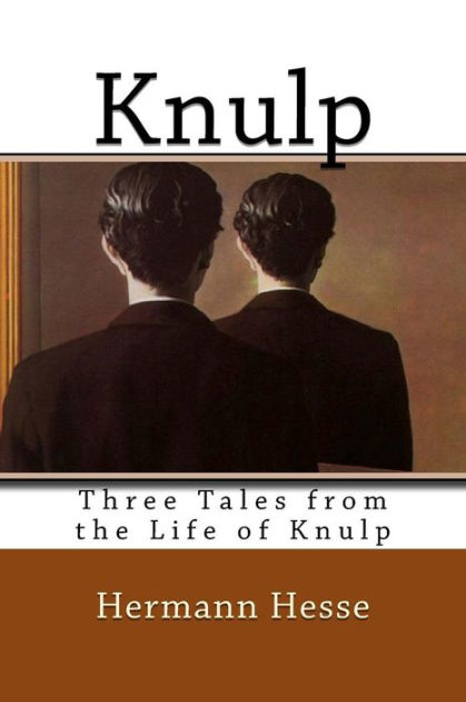 Knulp Three Tales From The Life Of Knulp By Hermann Hesse Paperback