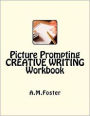 Picture Prompting CREATIVE WRITING Workbook