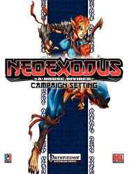 Title: NeoExodus: A House Divided Campaign Setting, Author: JP Chapleau