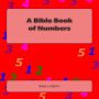 A Bible Book of Numbers: What IFS Bible picture books