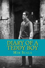 Diary of a Teddy Boy