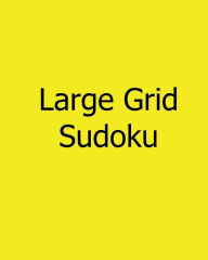 Title: Large Grid Sudoku: Moderate, Vol. 2: Large Print Sudoku Puzzles, Author: Susan Collins