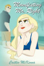 Manifesting Mr. Right