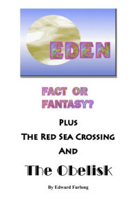 Title: Eden: Fact or Fantasy?, Author: Edward Furlong