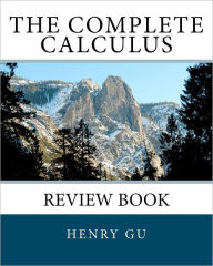 Title: The Complete Calculus Review Book, Author: Christopher Gu