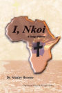 I, Nkoi,: A Congo Palaver