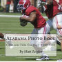 Alabama Photo Book: Crimson Tide Football 2010-2012