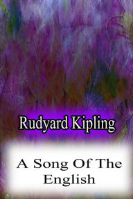 Title: A Song Of The English, Author: Rudyard Kipling